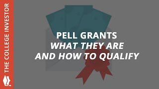 Pell Grants: What They Are And How To Qualify