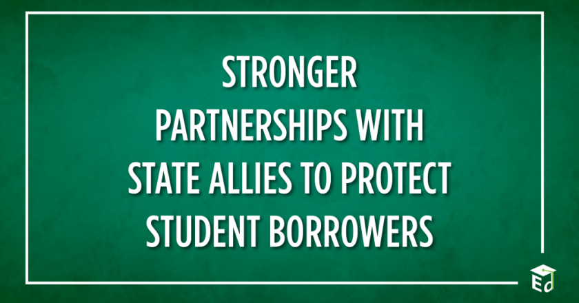 Stronger Partnerships with State Allies to Protect Student Borrowers