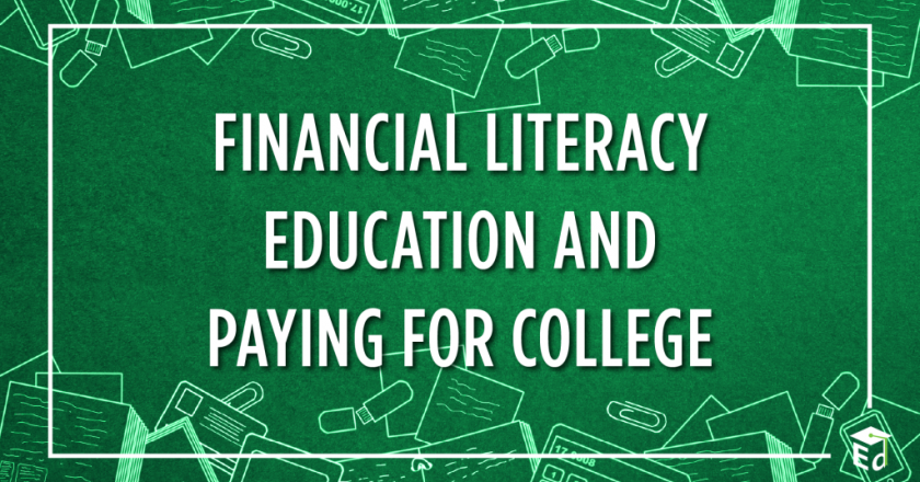 Financial Literacy Education and Paying for College