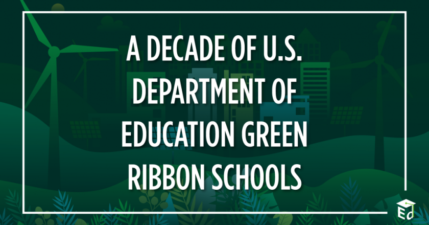 A Decade of U.S. Department of Education Green Ribbon Schools!