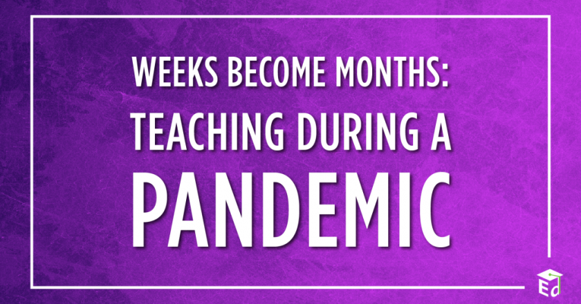 Weeks Become Months: Teaching During a Pandemic